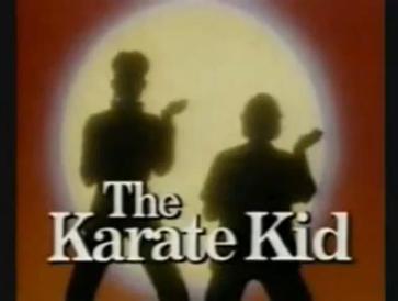Karate Kid Sequels, Remakes and cartoons – Oh My!