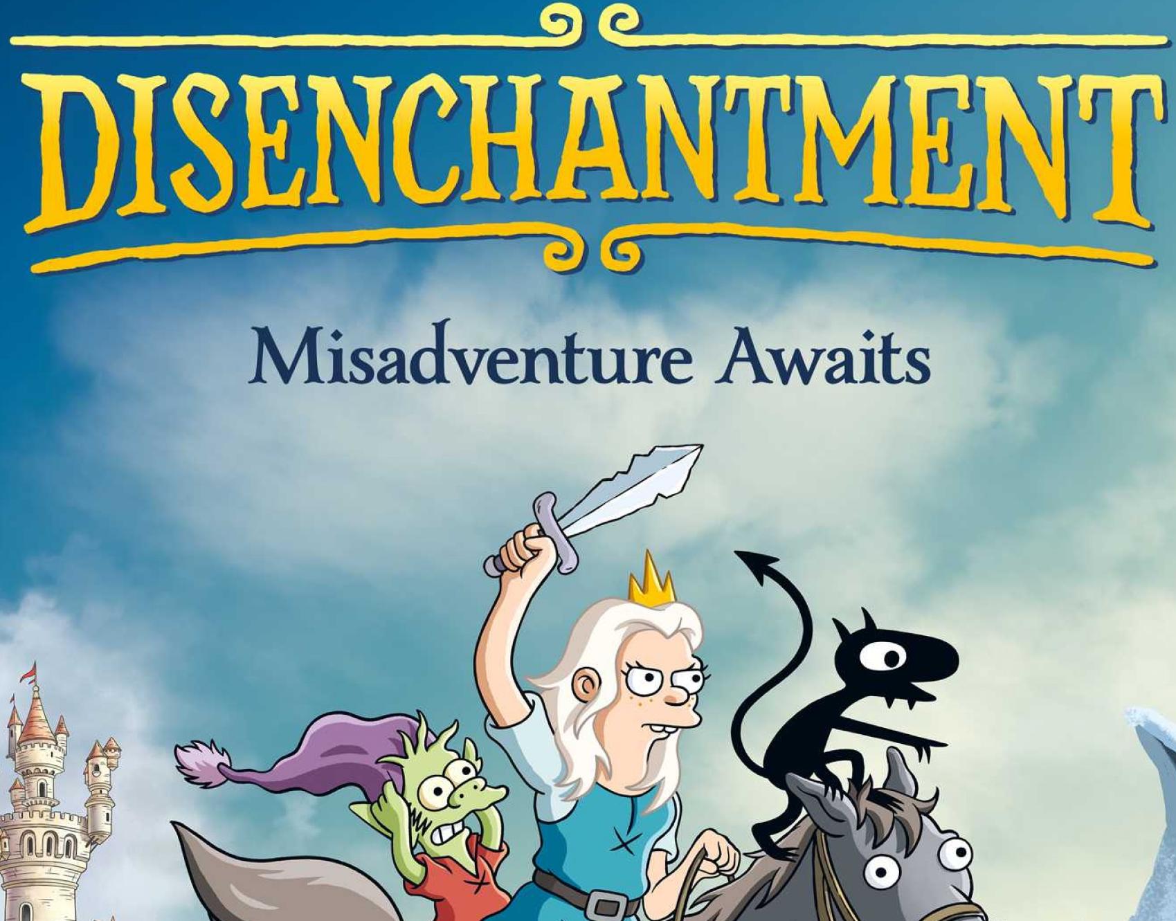 Matt Groening's Disenchantment is Flawed but Comfy » MiscRave